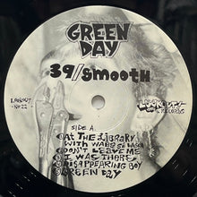 画像をギャラリービューアに読み込む, GREEN DAY / 39/Smooth (Lookout! Records – No. 22, LP)
