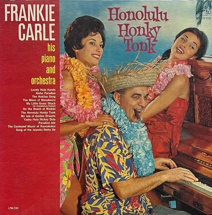 FRANKIE CARLE, HIS PIANO AND ORCHESTRA / Honolulu Honky Tonk (RCA Victor – LPM-2540, LP)