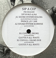PRINCE LIVIJAH - GUSTUS P ALL ROOTS / Sound System Kulcha (Sip A Cup Records – SIP10 063, 10inch)
