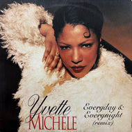 YVETTE MICHELE / Everyday & Everynight (Remix) 07863-64527-1, 12inch