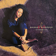 SHIRLEY MURDOCK / Let There Be Love!  (7559-60951-1, LP)