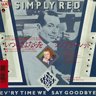 SIMPLY RED / Ev'ry Time We Say Goodbye いつもさよならを (WEA – P-2350, 7inch)