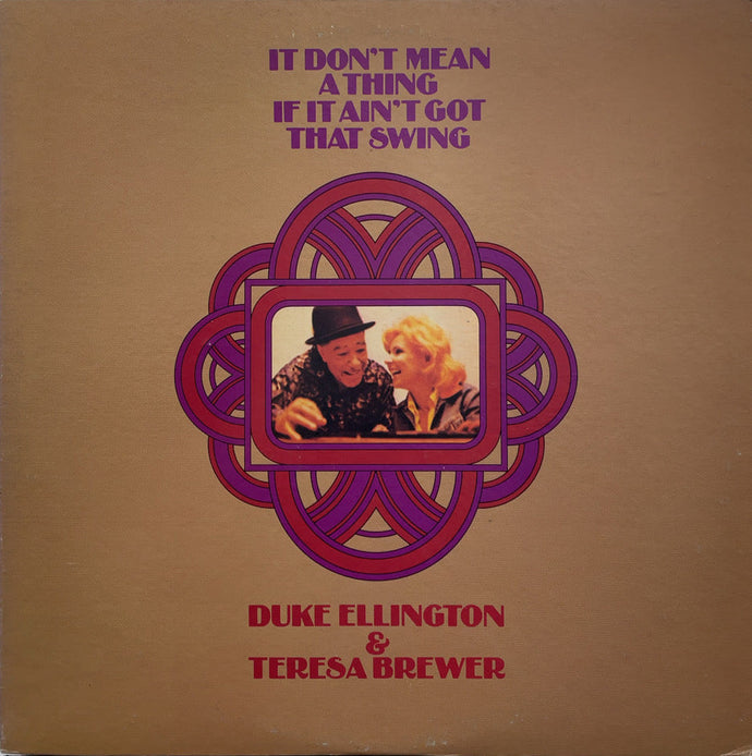 DUKE ELLINGTON & TERESA BREWER / It Don't Mean A Thing If It Ain't Got That Swing（LP）