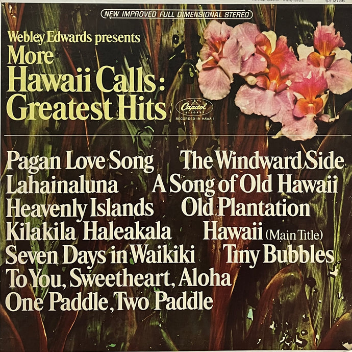 WEBLEY EDWARDS / More Hawaii Calls: Greatest Hits (Capitol Records – ST-2736, LP)