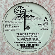 ELISHA LA'VERNE / I Like What You Do (Dug-Out Productions – DUG 001R, 12inch)