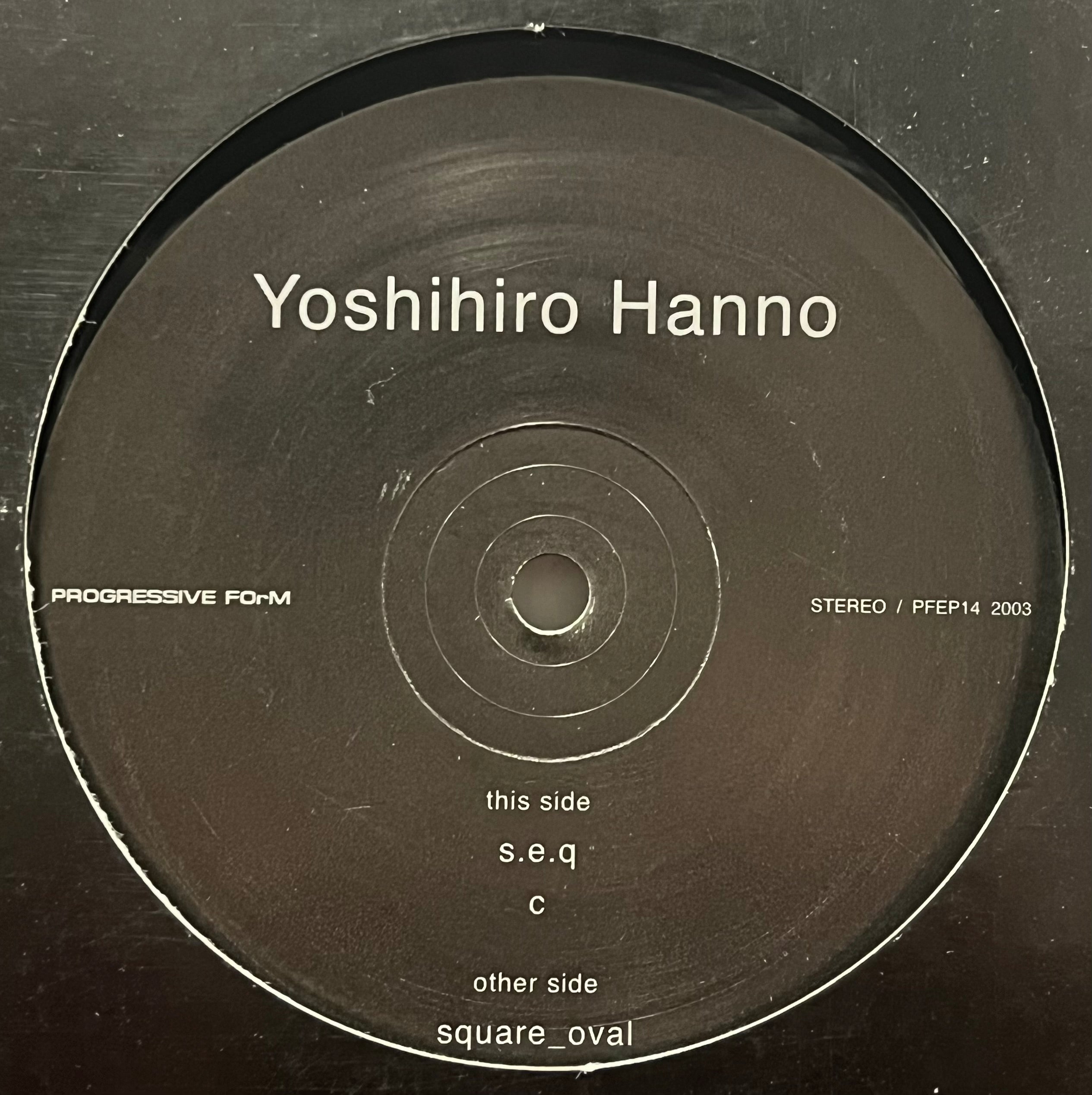 YOSHIHIRO HANNO『S.E.Q / C / SQUARE_OVAL』 YOSHIHIRO HANNO『S.E.Q / C / SQUARE_OVAL』