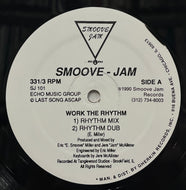 Smoove - Jam / Work The Rhythm (Smoove Jam – SJ 101, 12inch)