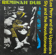 LEE PERRY & THE UPSETTERS / Reminah Dub (Original Music – OMLP 0011, LP)
