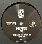 Skee Mask / 2012 (Ilian Tape – ISS001, 12inch)
