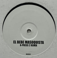 FATBOY SLIM / El Bebe Masoquista (Remix) (Skint – MASB001, 12inch)