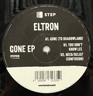 Eltron / Gone EP (Step – STEP010, 12inch)