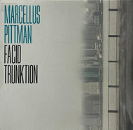 Marcellus Pittman / Facid Trunktion (Acid Test – ACIDTEST019, 12inch)