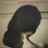 CZERKINSKY / Variations Sur Natacha (Remixes) 12inch