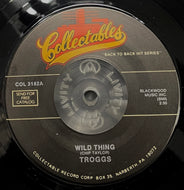 TROGGS / Wild Thing / Love Is All Around ( Collectables – COL 3182, 7inch)