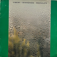 VIBERT - SIMMONDS / Rodulate (Rephlex – CAT 194 LP, 3LP)