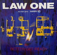 LAW ONE In Step With Harry K. / Better Get Ready ( Cup Of Tea Records – COT006, 12inch)