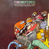 NEXTMEN / Something Got You / This Was Supposed To Be The Future (Part 2) (ANTTW 1022, 12inch)