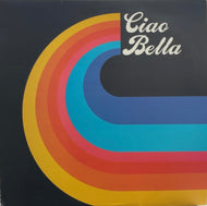 CIAO BELLA / 1 (inc. How Low) March Records – MAR032, LP