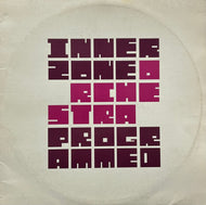 INNERZONE ORCHESTRA / Programmed (Planet E – PE 65247, LP)