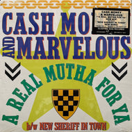 CASH MONEY & MARVELOUS / A Real Mutha For Ya / New Sheriff In Town (SLX-40145, 12inch)