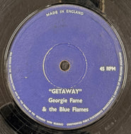 GEORGIE FAME AND BLUE FLAMES / Getaway ( Vinyl, 7inch)