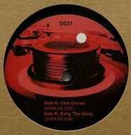 Boys Town Gang - Debbie Jacobs – Club Cruise / Bang The Gong (Disco Deviance – DD31, 12inch) Promo.