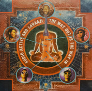 AUDIO ACTIVE & LARAAJI / The Way Out Is The Way In (All Saints – AS26, LP)