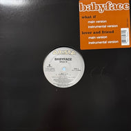 BABYFACE / What If / Lover And Friend (07822-15034-1, 12inch)