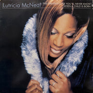 LUTRICIA McNEAL / The Greatest Love You'll Never Know / When A Child Is Born (DO IT 32-98, 12inch)