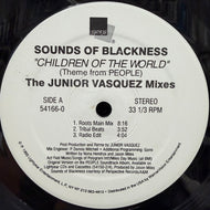 SOUNDS OF BLACKNESS / Children Of The World (The Junior Vasquez Mixes) 54166-0, 12inch