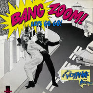 REAL ROXANNE / Bang Zoom! Let's Go Go! (COOLX 124, 12inch)