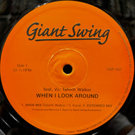 GIANT SWING / When I Look Around / Our Love Is Gone (GSP-002, 12inch)
