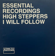 HIGH STEPPERS / I Will Follow (Essential – ESPDJ003, 12inch)