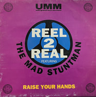 REEL 2 REEL / Raise Your Hands (UMM – UMM 186, 12inch)