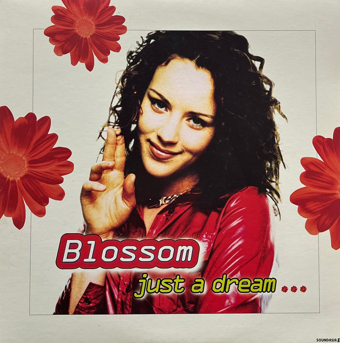 BLOSSOM / Just A Dream... (Soundasia EX – XYJA-30001, 12inch)