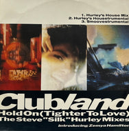 CLUBLAND / Hold On (Tighter To Love) (ZYX Records – ZYX 6592-12, 12inch)