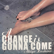 星野晃代 / A Change Is Gonna Come (FTV-05007, 12inch)