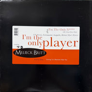 Melieck Britt / I'm The Only Player (0-66034, 12inch)