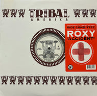 Ride Committee Featuring Roxy / Accident (TRIBAL America – Y-58305, 12inch)