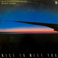 JEAN TOOTS THIELMANS, EUGEN CICERO / Nice To Meet You (YX-7305-AX, LP)