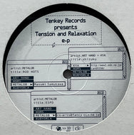 V.A. / Tension And Relaxation E.P (Tenkey Records – Tenkey 001, 12inch)