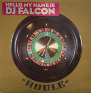 DJ FALCON / Hello My Name Is DJ Falcon (Roule, Roule 308, 12inch)