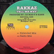 RAKKAZ / Tell Me Why (TLR-0102, 12inch)