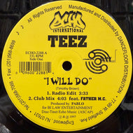 Teez / I Will Do / Gamin' (ECHO 2288, 12inch)