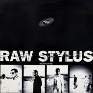 RAW STYLUS / Believe In Me (WIRED 1220, 12inch)