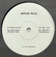 Arthur Miles / Night Flight (All My Thoughts – AMT003, 12inch)
