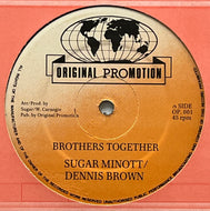 DENNIS BROWN - SUGAR MINOTT / Brothers Together (Original Promotion – OP.001, 12inch)