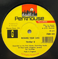 THRILLER U / Missing Your Love (Penthouse – PHRI 35, 12inch)