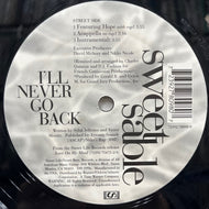 SWEET SABLE / I'll Never Go Back (72392 78098-0, 12inch)