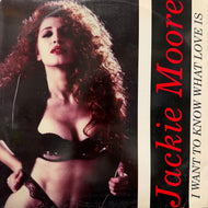 JACKIE MOORE / I Want To Know What Love Is (MIX 1053, 12inch)